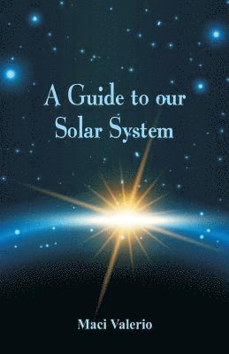 bokomslag A Guide to Our Solar System