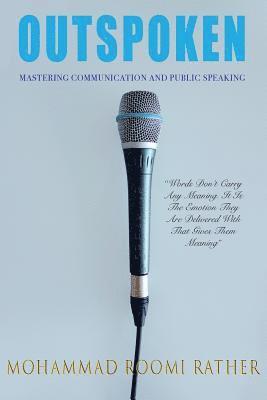 Outspoken: Mastering Communication and Public Speaking 1