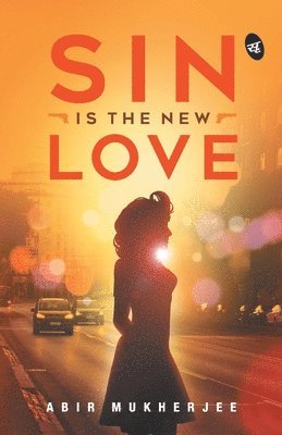 Abir Mukherjee, Nandita Dubey - Sin is the New Love, Häftad