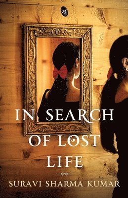 In Search of Lost Life 1