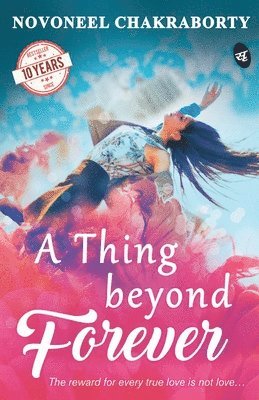 Novoneel Chakraborty - Thing Beyond Forever, Häftad