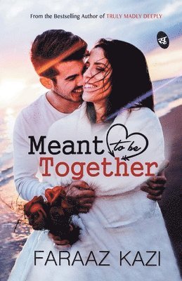 Meant to be Together 1