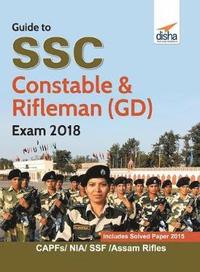 bokomslag Guide to Ssc Constable & Rifleman (Gd) Exam 2018