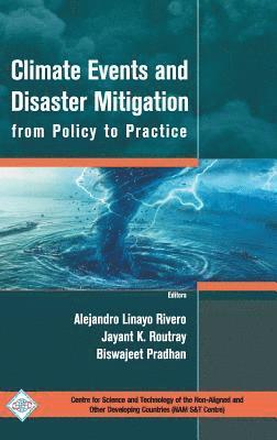 Alejandro Linayo Rivero - Climate Events and Disaster Mitigation from Policy to Practice, Inbunden