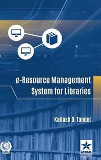 bokomslag E-Resource Management System for Libraries