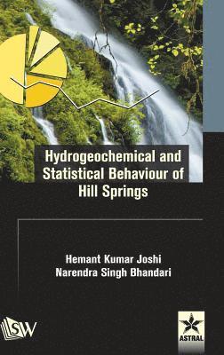 bokomslag Hydrogeochemical and Statistical Behaviour of Hill Springs