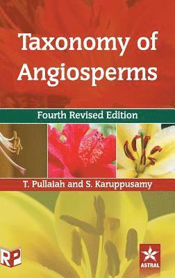 Taxonomy of Angiosperms 4th Revised Edn 1