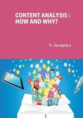 Content Analysis How and Why? 1