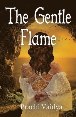 The Gentle Flame 1