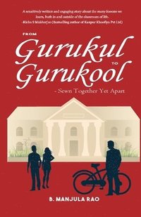 bokomslag From Gurukul To Gurukool