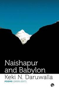 bokomslag Naishapur and Babylon