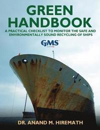 bokomslag Green Handbook: A Practical Checklist to Monitor the Safe and Environmentally Sound Recycling of Ships