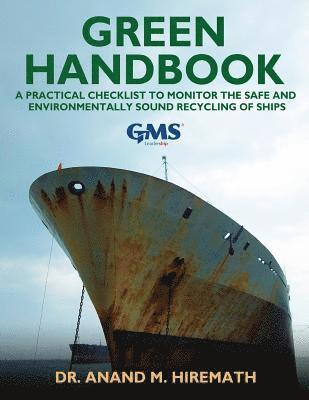 bokomslag Green Handbook: A Practical Checklist to Monitor the Safe and Environmentally Sound Recycling of Ships