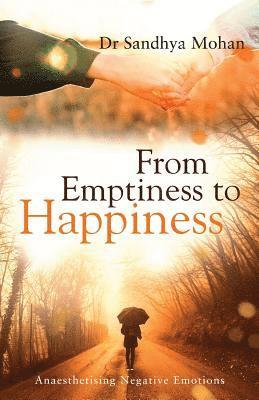 From Emptiness to Happiness 1