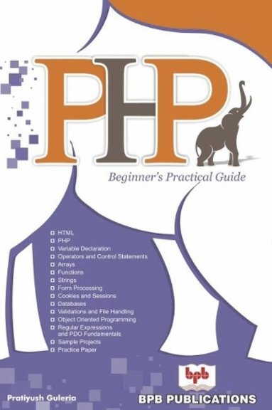 bokomslag PHP Beginner's Practical Guide