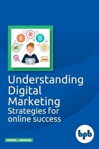 bokomslag Understanding digital marketing