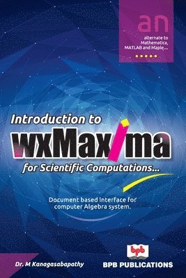 Introduction to wxMaxima for Scientific Computations 1