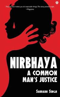 bokomslag Nirbhaya: A Common Man's Justice