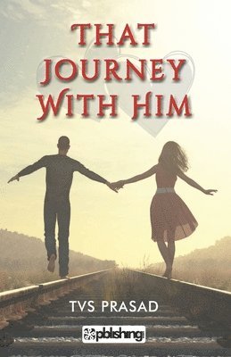 That Journey with Him 1