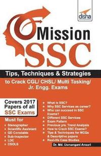 bokomslag Mission Ssc - Tips, Techniques & Strategies to Crack Cgl/ Chsl/ Multi Tasking/ Jr. Engg. Exams