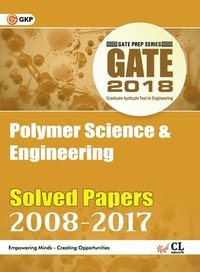 bokomslag GATE Polymer Science & Engineering - Solved Papers 2008-2017
