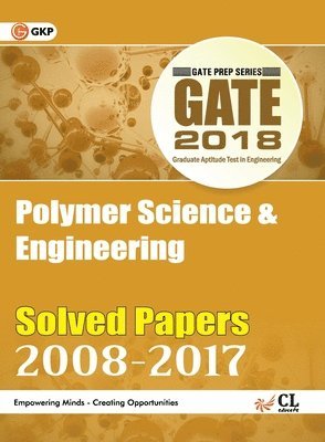 GATE Polymer Science & Engineering - Solved Papers 2008-2017 1