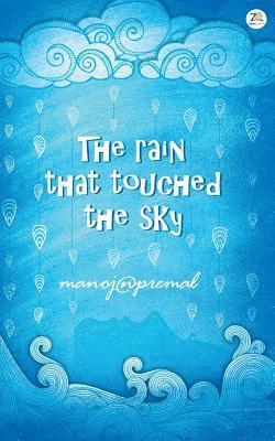 The Rain That Touched the Sky 1