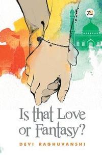 bokomslag Is That Love or Fantasy?