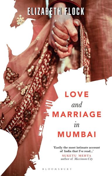Elizabeth Flock - Love and Marriage in Mumbai, Häftad
