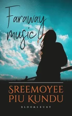 Sreemoyee Piu Kundu - Faraway Music, Häftad. Tillgänglighet: Lägg i varukorg