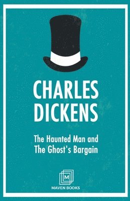 Charles Dickens, Dickens,Charles - Haunted Man and The Ghost's Bargain, Häftad