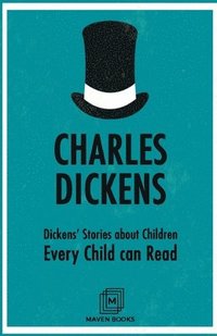 bokomslag Dickens' Stories about Children Every Child Can Read