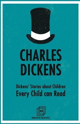 bokomslag Dickens' Stories about Children Every Child Can Read