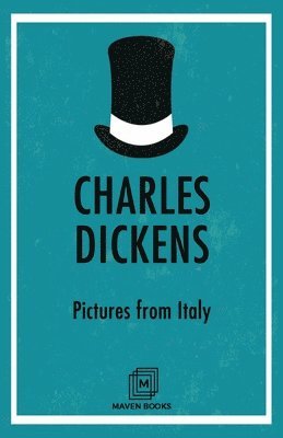 Charles Dickens - Pictures from Italy, Häftad