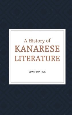 bokomslag History of Kanarese Literature