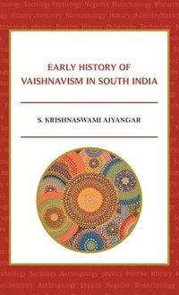 bokomslag Early History of Vaishnavism in South India