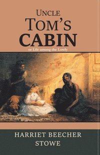 bokomslag Uncle Tom's Cabin