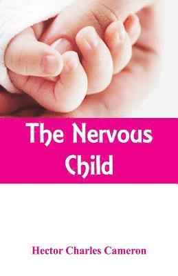 bokomslag The Nervous Child