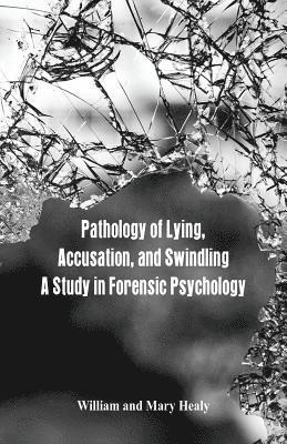 bokomslag Pathology of Lying, Accusation, and Swindling