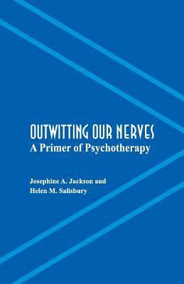 Outwitting Our Nerves 1