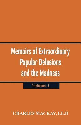 bokomslag Memoirs of Extraordinary Popular Delusions and the Madness of Crowds