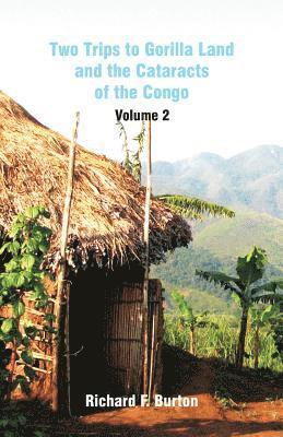 bokomslag Two Trips to Gorilla Land and the Cataracts of the Congo