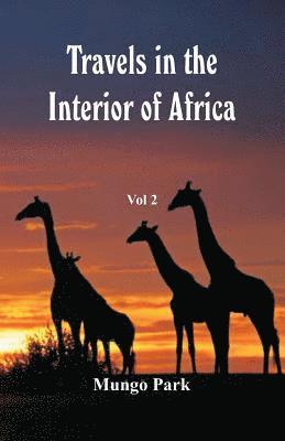 Travels in the Interior of Africa