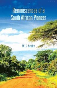 bokomslag Reminiscences of a South African Pioneer