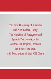 bokomslag The First Discovery of Australia and New Guinea,