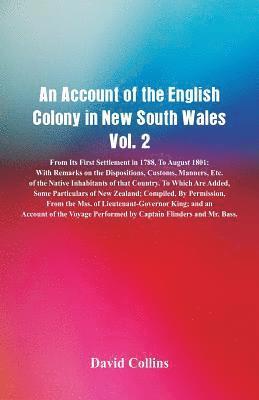 bokomslag An Account of the English Colony in New South Wales, Vol. 2 From Its First Settlement In 1788, To August 1801: With Remarks On The Dispositions, Custo