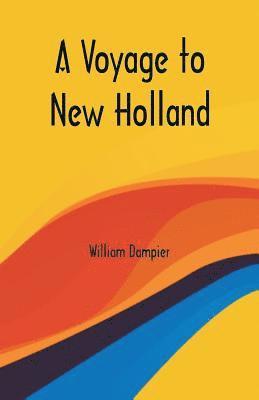 William Dampier - Voyage to New Holland, Häftad