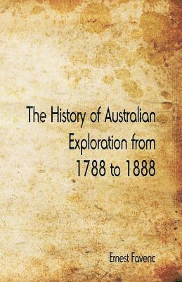 bokomslag The History of Australian Exploration from 1788 to 1888