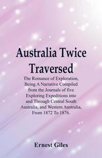 bokomslag Australia Twice Traversed