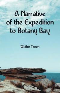 bokomslag A Narrative of the Expedition to Botany Bay